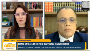 MAIORIDADE PENAL NO BRASIL AOS 16 ANOS AVANÇA NO CONGRESSO – JORNAL DA OESTE 1ª EDIÇÃO – 11/06/26