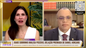 DELAÇÃO MASTER: Joabs Sobrinho detalha funcionamento de delação premiada