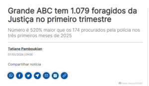Grande ABC tem 1.079 foragidos da Justiça no primeiro trimestre – Diário do Grande ABC em 07/05